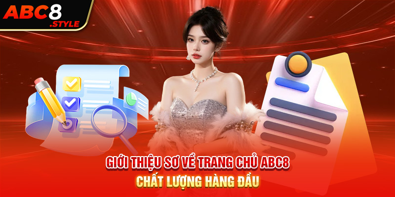 Giới thiệu sơ về trang chủ ABC8 chất lượng hàng đầu