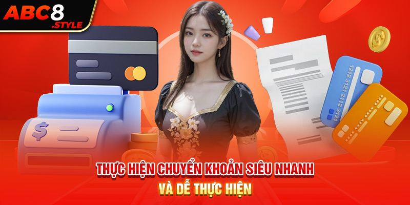 Thực hiện chuyển khoản cực nhanh và dễ thực hiện