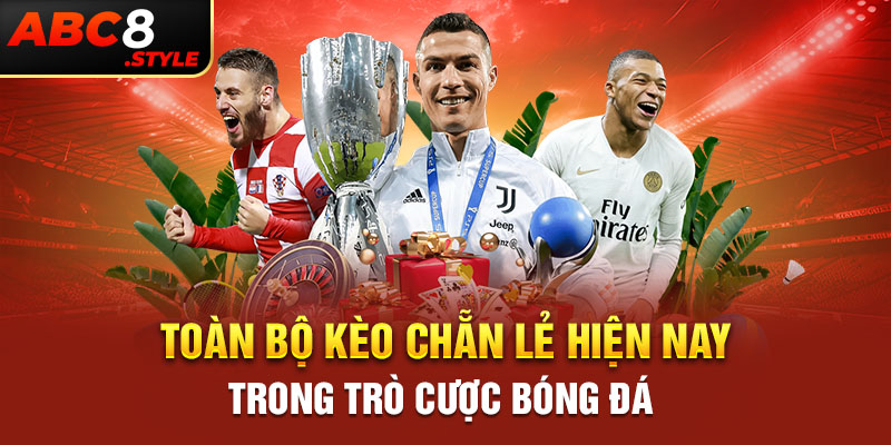 KÈO CHẴN LẺ